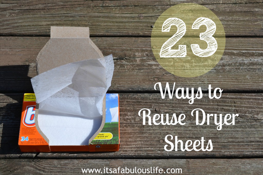 23 Ways to Reuse Dryer Sheets