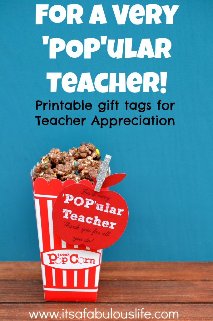 For A Very Popular Teacher - printable tag for Teacher Appreciation (AND a recipe for Cookie & Cocoa Swirl Popcorn!) 