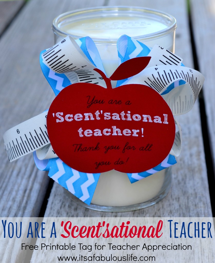 You are a 'scent'sational teacher free printable tag to add to a candle for Teacher Appreciation!