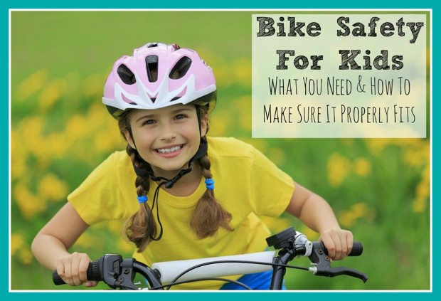Bike Safety For Kids - What You Need & How To Make Sure It Properly Fits